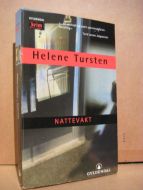 Tursten, Helene: NATTEVAKT. 2003.