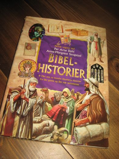 Saugstad: BIBEL HISTORIER. Mer enn 200 illustrerte historier fra Det gamle og Det nye testamentet. 2002.