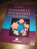 Seljelid: GENERELL PATOLOGI FOR HELSEFAGENE. 1997.