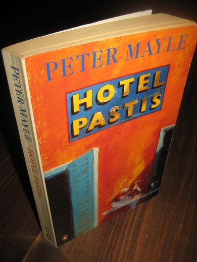 MAYLE: HOTEL PASTIS. 1993.