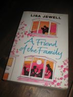 JEWELL, LISA: A FRIEND OF THE FAMILY. 2004.