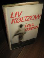 KØLTZOW, LIV: Løp, mann. 1980.