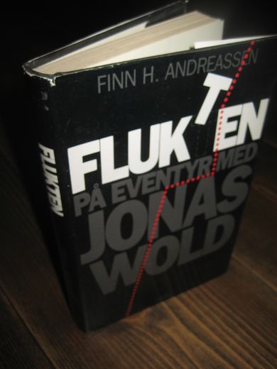 ANDREASSEN: FLUKTEN. PÅ EVENTYR MED JONAS VOLD. 1989.