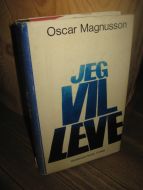 Magnusson: JEG VIL LEVE. 1967