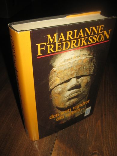 FREDRIKSSON: den som vandrer om natten….1993. 