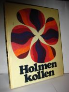 Vaage: HOLMEN KOLLEN. 1971.