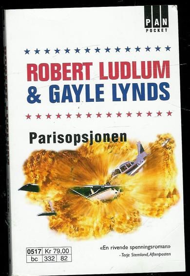 LYNDS, GAYLE og LUDLUM, ROBERT: Parisoperasjonen. 2005