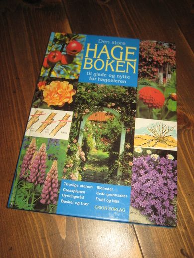 Den store HAGE BOKEN til glede og nytte for hageeieren. 1007. 