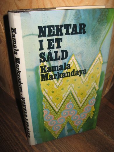 Markandaya, Kamala: NEKTAR I ET SÅLD. 1975.