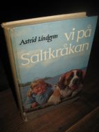 LINDGREN, ASTRID: VI PÅ SALTKRÅKAN. 1966.