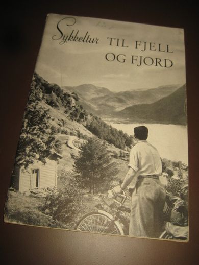 Sykkeltur til FJELL OG FJORD. 1943.