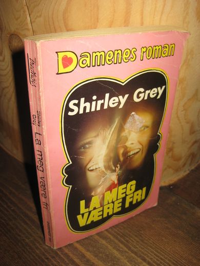 Grey: LA MEG VERE FRI. Bok nr 303, 1975.