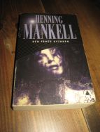 MANKEL, HENNING: DEN FEMTE KVINNEN. 1999.