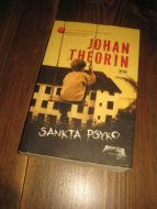 THEORIN, JOHAN: SANKTA PSYKO. 2012.