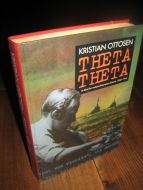 OTTOSEN, KRISTIAN: THETA THETA. Et blad fra motstandskampens historie 1940-1945. 