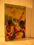 EVANS: MARY SLESSOR. Den hvite dronning av Kalabar. 1963.