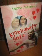 Matthews: Kjærlighets gata. 2003. '