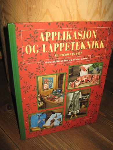 Vistnes: APPLIKASJON OG LAPPETEKNIKK.