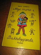 LINDGREN, ASTRID: Mye moro i Bakkebygrenda. 1981.