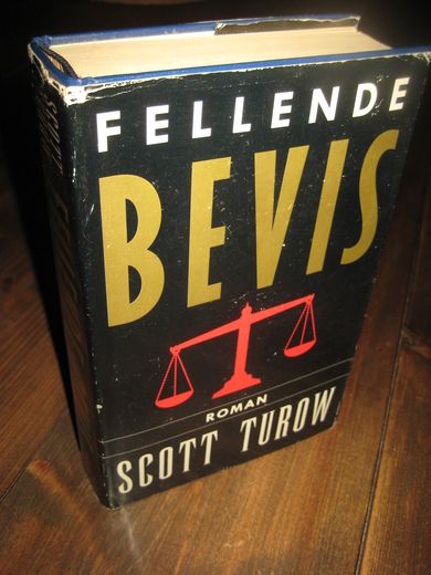 TUROW, SCOTT: FELLENDE BEVIS. 1991.