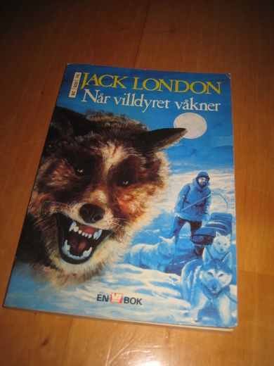 LONDON, JACK: Når villdyret våkner. 1984.