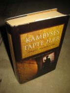 SUSSMAN: KAMBYSES TAPTE HÆR. 2002.