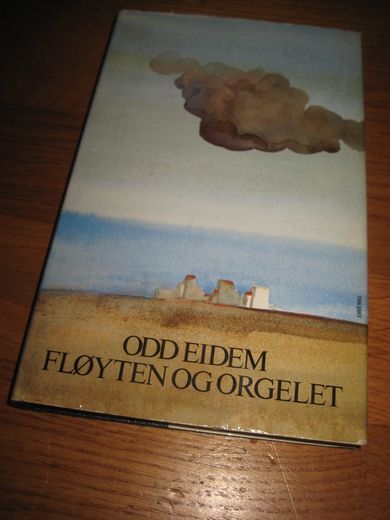 EIDEM, ODD: FLØYTEN OG ORGELET. 1978.