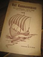 Grude: Vort Kommunevæsen paa Landsbygden i gamle Dage. Tiden før århundredet 1814-1914. 1916.