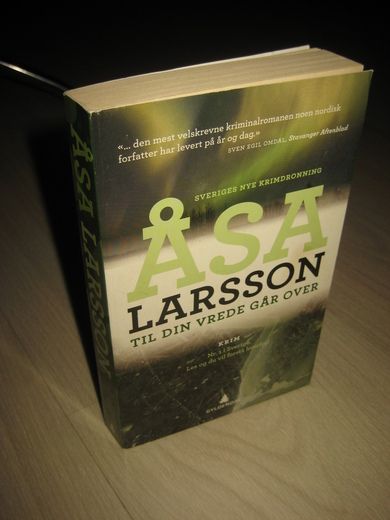 LARSSON, ÅSA: TIL DIN VREDE GÅR OVER. 2010.