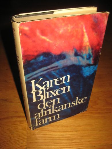 BLIXEN, KAREN: den afrikanske farm. 1970.