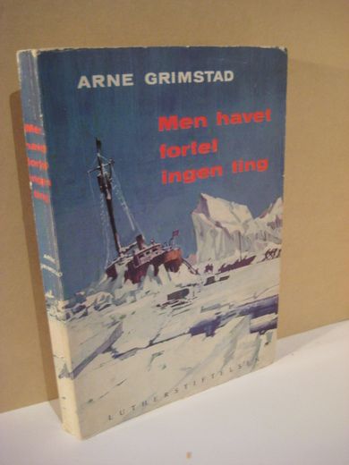 Grimstad, Arne: Men havet fortel ingen ting. 1970