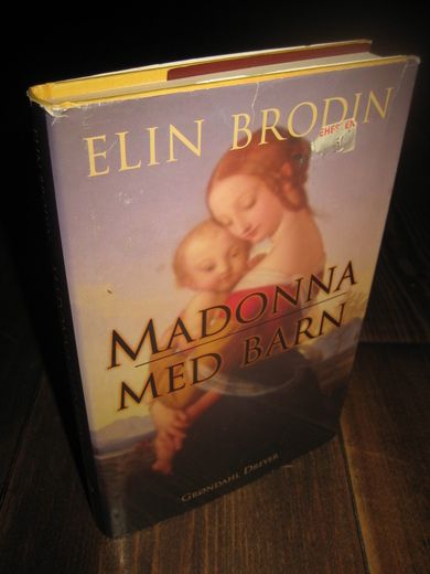 BRODIN, ELIN: MADONNA MED BARN. 1996. 