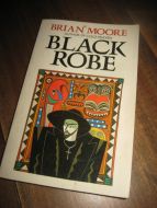 MOORE, BRIAN: BLACK ROBE. 1985. 