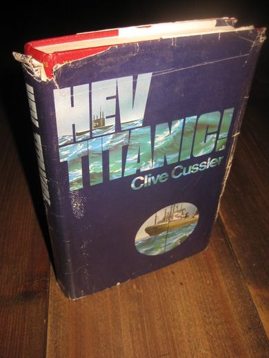 Cussler: Hev Titanic! 1978.