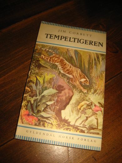 CORBETT, JIM: TEMPELTIGEREN. 1956.