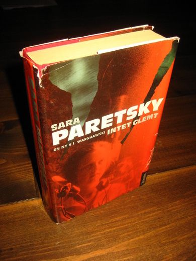 PARETSKY: INTET GLEMT. 2002. 