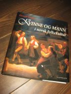 Hodne, Ørnulf: KVINNE OG MANN i norsk folkekultur. 2002.