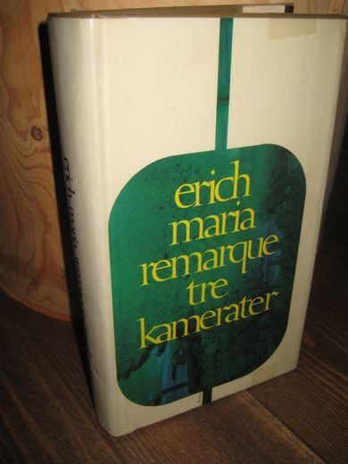 Remarque: tre kamerater. 1972.