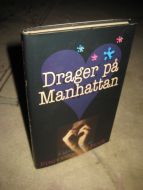 Bilck: Drager på Manhatten. 1998.