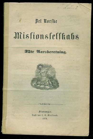 1874, Den Norske Missionsselskabs 32te Aarsberetning