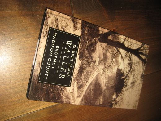 WALLER, ROBERT JAMES: BROENE VED MADISON COUNTY. 1997. 