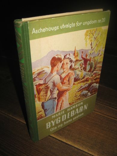 Hamsun, Marie: BYGDEBARN. Ola og hans søsken. 1957.