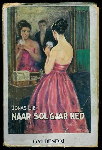 Lie, Jonas: NAAR SOL GAAR NED. 1925