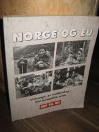 NORGE OG EU. Virkninger av medlemskap i Den europeiske union. NEI TIL EU. 1994.