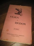 VEJEN TIL RIGDOM. 1909. 