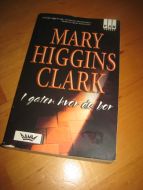 CLARK, MARY HIGGINS: I gaten hvor du bor. 2006.