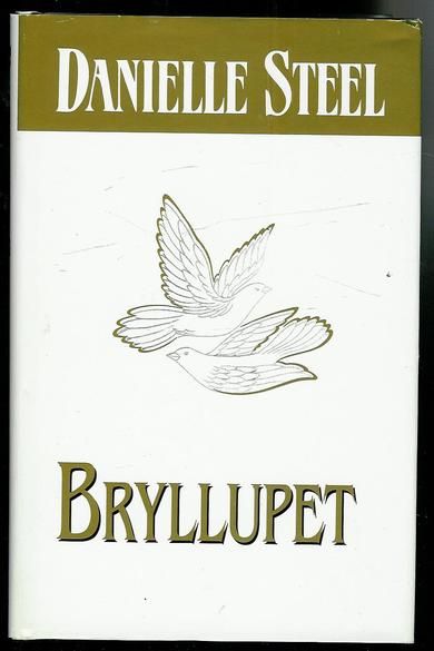 Steel, Danielle: BRYLLUPET. 2001