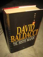 BALDACCI, DAVID: TIL SISTE MANN. 2002.