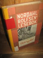 NORDAHL ROLFSENS LESEBOK. Femte bind, DIKT OG DÅD. Bokmål. 1958.