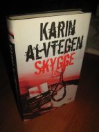 ALVTEGEN, KARIN: SKYGGE. 2008.